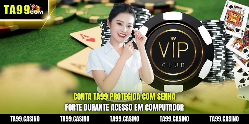 Conta TA99 protegida com senha forte durante acesso em computador Conta TA99 protegida com senha forte durante acesso em computador
