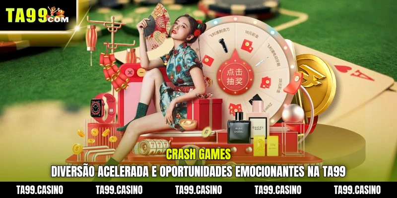 Crash Games: diversão acelerada e oportunidades emocionantes na TA99